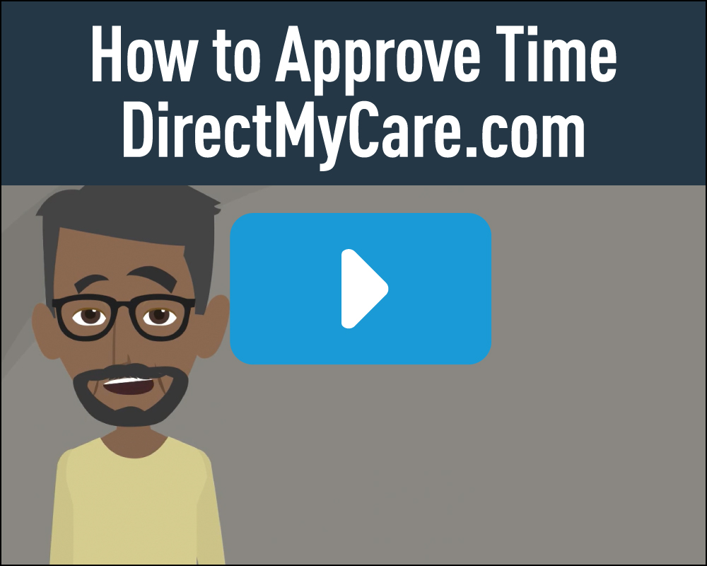 How to Approve Time - DirectMyCare.com